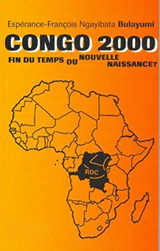 Congo 2000 : Fin du temps ou nouvelle naissance